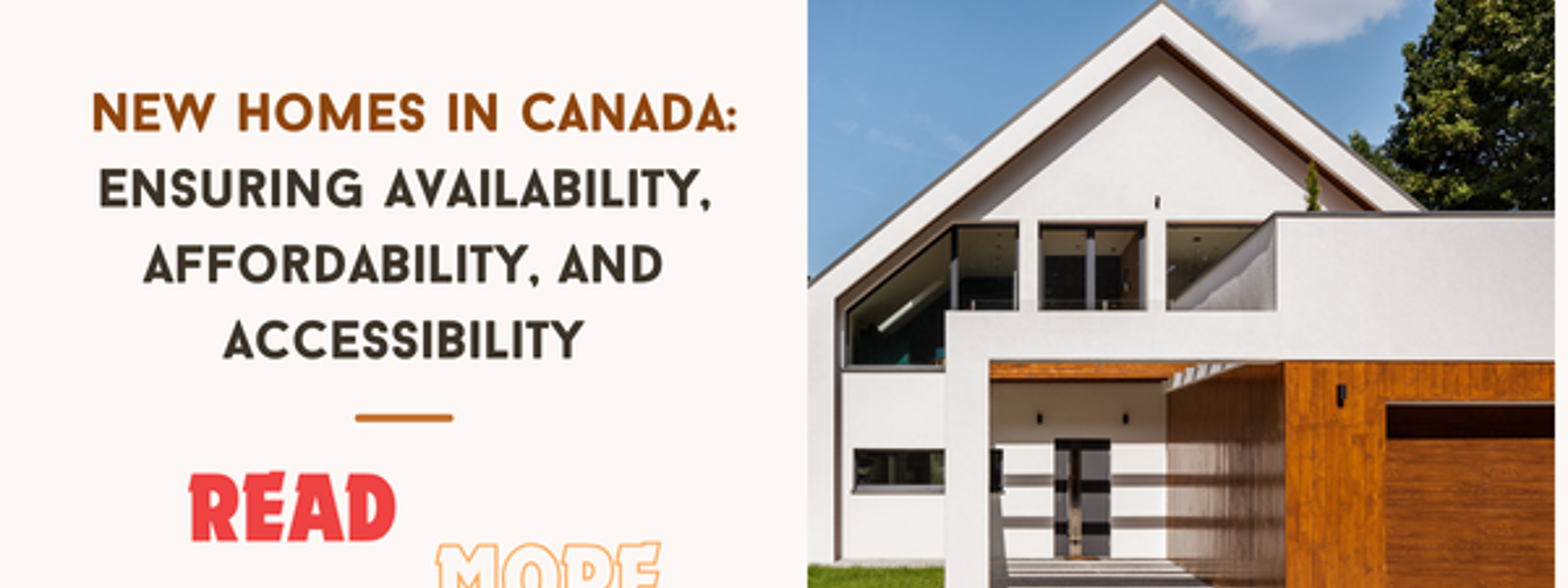 New Homes in Canada: Ensuring Availability, Affordability, and Accessibility