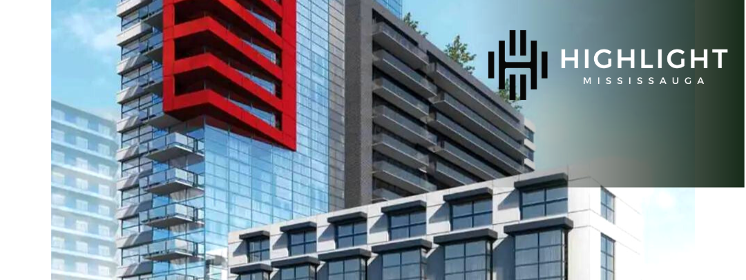 HIGHLIGHT CONDOS: THE BEST CHOICE IN MISSISSAUGA